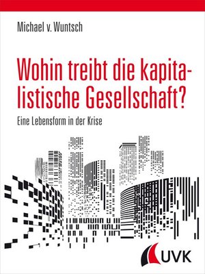 cover image of Wohin treibt die kapitalistische Gesellschaft?